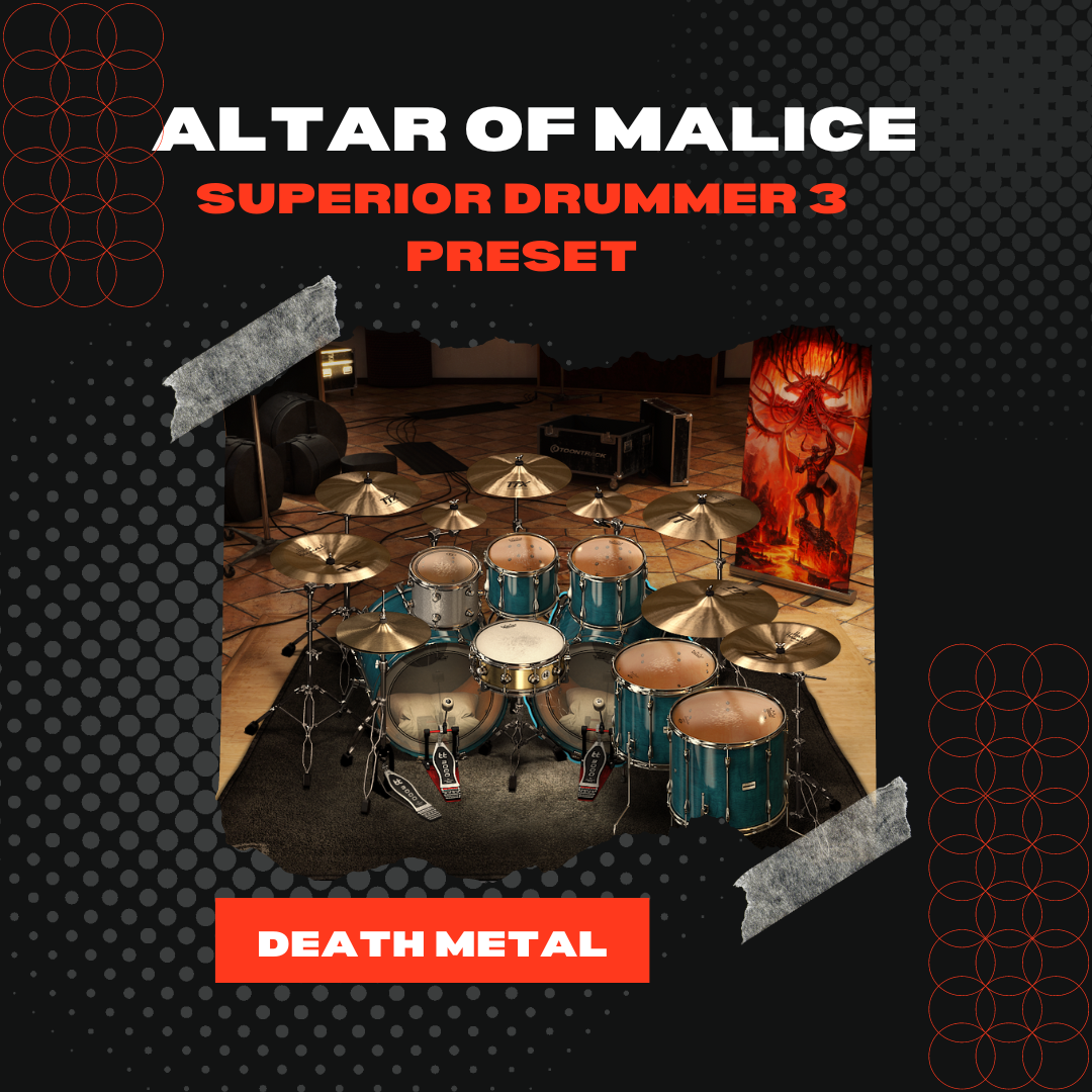 ALTAR OF MALICE DRUM PRESET - SUPERIOR DRUMMER 3